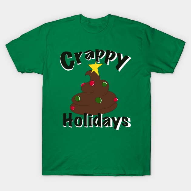 Crappy Holidays T-Shirt by Theartiologist